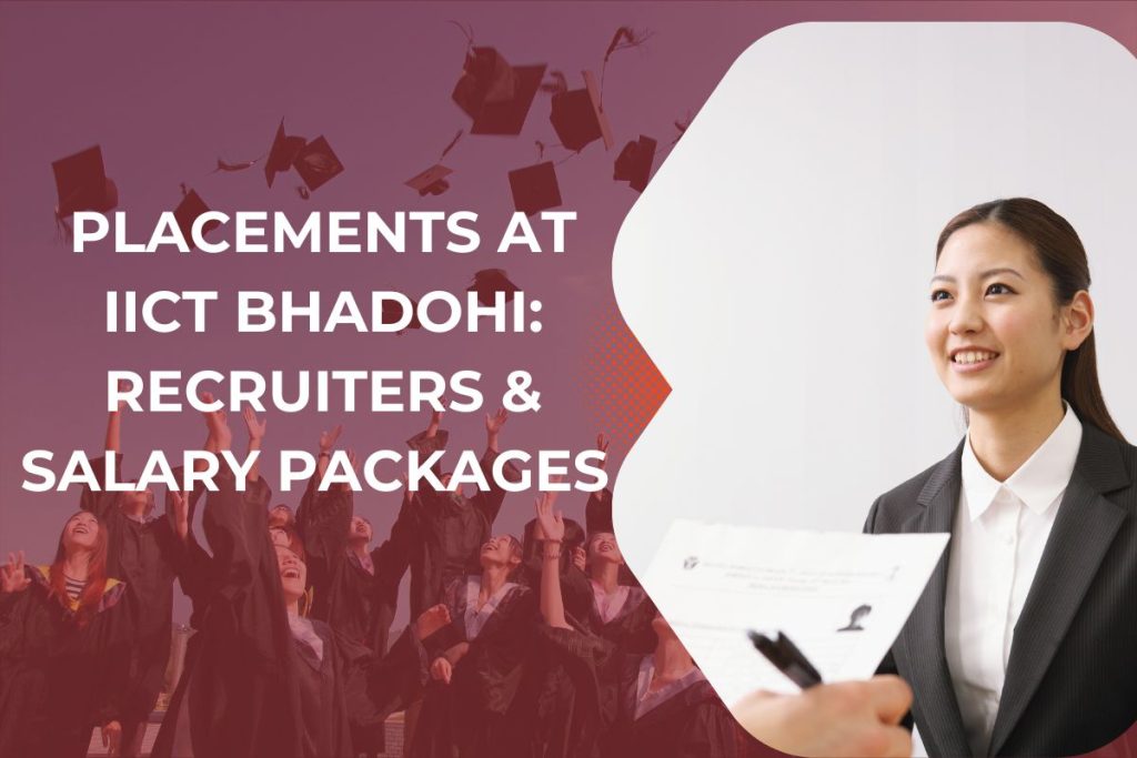 Placements at IICT Bhadohi: Recruiters & Salary Packages 