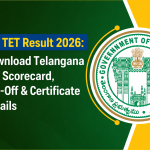 TG TET Result 2026: Download Telangana TET Scorecard, Cut-Off & Certificate Details