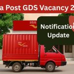 India Post GDS Vacancy 2026: Notification Update & Last Date to Apply